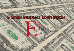 5 Small Business Loan Myths