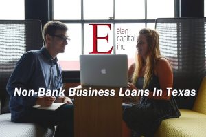 Non-bank business loans in Texas - Elan Capital