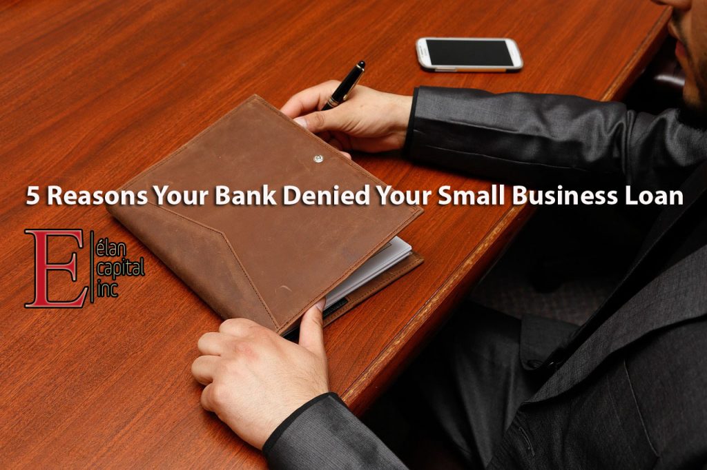 5 Reasons Your Bank Denied Your Small Business Loan 1