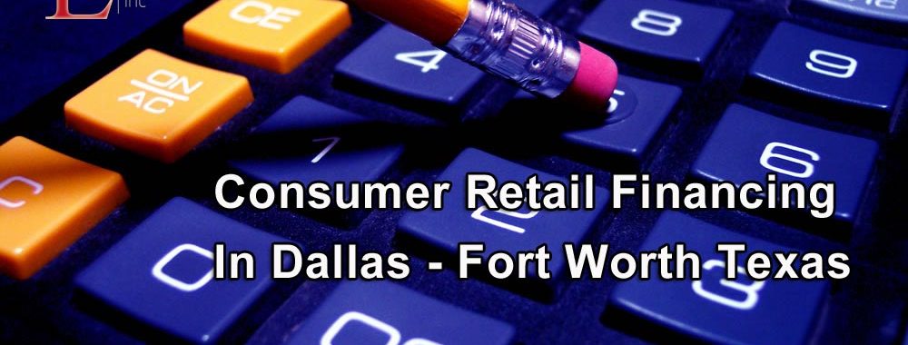 Consumer Retail Financing in Dallas - Elan Capital