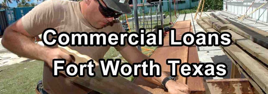 Commercial Loans Fort Worth Texas